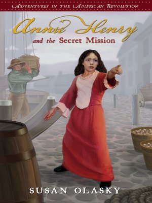 cover image of Annie Henry and the Secret Mission